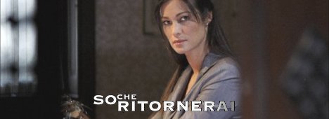 Immagine di 'So che ritornerai': su Canale 5, una fiction thriller con Manuela Arcuri - Scopri di più su Televisione